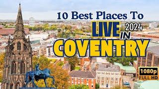 10 Best Places to Live in Coventry Uk | 2024 |