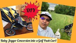 DIY - Baby Jogger conversion into a Golf Push Cart