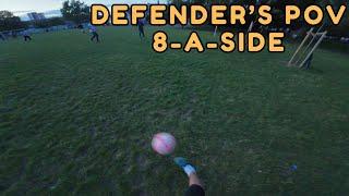 Defender's POV #27 [8-a-side Football]
