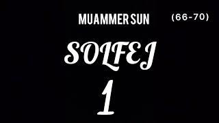 Muammer Sun Solfej 1 (66 - 70) 70 BPM