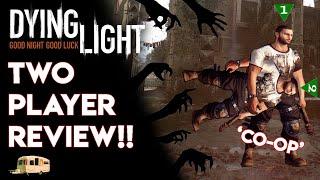 Dying Light Co-op Review | Two Player Reviews