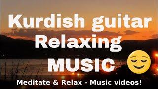 Kurdish guitar - Relaxing music - Kurdische Gitarre - Entspannende Musik