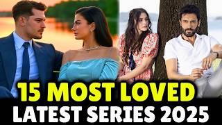 15  BEST NEW TURKISH  SERIES 2025