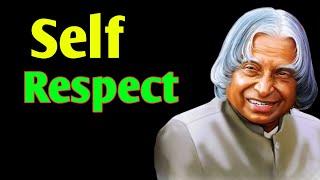 Self Respect | APJ ABDUL KALAM MOTIVATIONAL QUOTES #apjabdulkalamquotes #selfrespectquotes