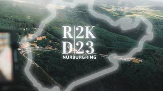 RD 2K23 Nürburgring trip