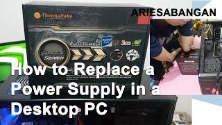 How to Replace a Power Supply in a Desktop PC | ARIESABANGAN