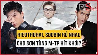 HIEUTHUHAI và Soobin Hoàng Sơn rủ nhau cho Sơn Tùng M-TP hít khói | TIN GIẢI TRÍ