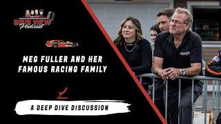 SID'S VIEW PODCAST | Meg Fuller & Her Famous Racing Family