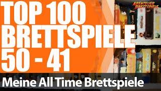 Top 100 Brettspiele - Plätze 50-41 | Abenteuer Brettspiele