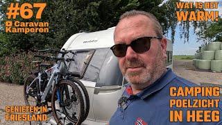 #vlog67 Genieten op camping Poelzicht in Heeg