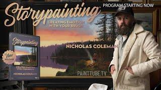 Nicholas Coleman's Storypainting: Creating Emotion With Your Brush - Special Preview Premiere