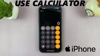 How To Use Calculator App On iPhone