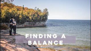 Finding a Balance | Munising, Michigan | Wild Hixsons