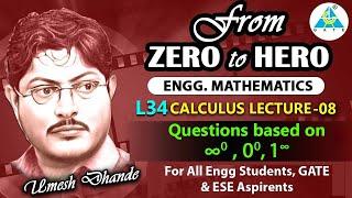 L34 Engg. Maths | Calculus lecture 08 | Questions based on ∞⁰, 0⁰, 1^∞ | by UD Sir #gate2025