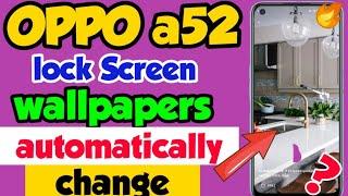 OPPO a52 automatically wallpaper change | OPPO a52 lock screen magazine | VKM TECHNICAL