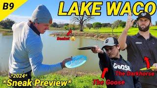 Lake WACO Course Preview!! (2024) | w/@BrodieSmith & Aaron Gossage | Goofy Casual Rnd