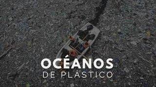 Océanos de Plástico (doc completo)