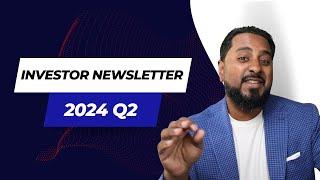 2024 Q2 Investor Newsletter | Financial Insights in 6 Minutes