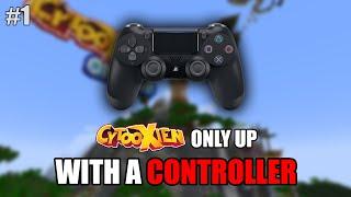 Cytooxien Only Up with a CONTROLLER (Part 1)