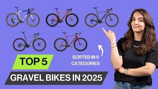 Top 5 Gravel Bikes In 2025 | From Best Budget To Best For Racing