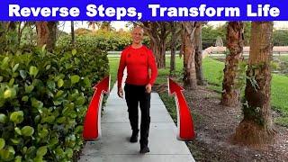 Start Walking Backwards...It Will Transform Your Health and Life!  Dr. Mandell