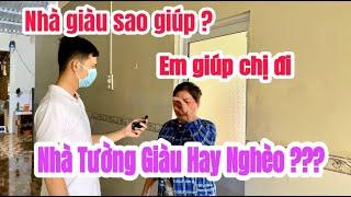 Hoàn cảnh gọi đến giúp đỡ nhưng nhà cửa khang trang như vậy cũng rất khó xử !