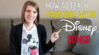 How to Teach Main Idea and Supporting Details with Disney Songs!