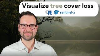 Visualize tree cover loss with Sentinel-2 10m data