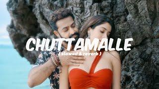 Chuttamalle - ( Slowed & Reverb ) | NTR | JANHVI KAPOOR | DEVARA |