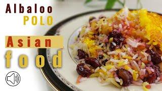 ASMR Albaloo Polo Asian food with recipe