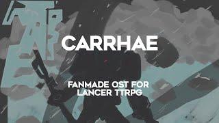 Carrhae | Lancer TTRPG Fan-made OST