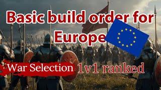 War Selection - Europe build order guide for competitive games