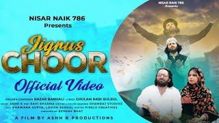 New Khah Song | Jigrus Choor | Nazar Banhali | Ravi Sharma | Ashh K | Channel Nisar Naik |2024