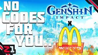 *UPDATE* - You May NEVER Get Your Codes! - Genshin Impact X McDonald's Collab Failure