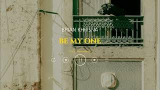 Be My One (Brian Khrisna) - Fiksionalisme