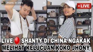 LIVE  KESERUAN UNI SHANTY & KOKO JHONY KETIKA JUALAN || SHANTY DI CHINA HARI INI