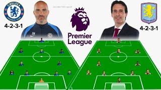 CHELSEA VS ASTON VILLA PREDICTED LINE UP IN EPL 24/25 - ENZO MARESCA VS UNAI EMERY