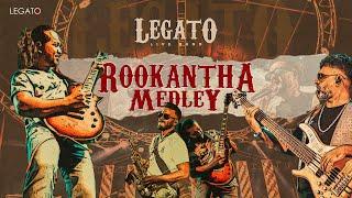 Rookantha Medly by LEGATO