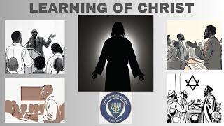 The Body of Christ Church Presents: "LEARNING OF CHRIST"