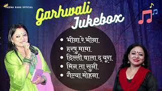 Nonstop Garhwali Jukebox of Meena Rana | Meena Rana All Songs | #garhwalisong | Meena Rana Official