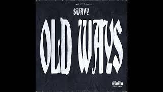 Swavy - Old Ways (Instrumental)