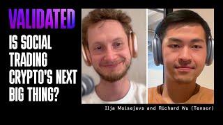 Is Social Trading Crypto's Next Big Thing? w/ Ilja Moisejevs and Richard Wu