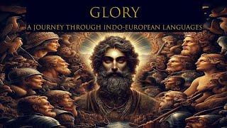 Glory, A Journey Through Indo-European Languages