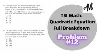 TSI MATH SECTION: “A ball is kicked…” Question Complete Breakdown