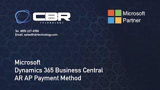 Dynamics 365 Business Central - AR AP Payment Method