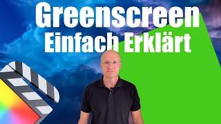 Final Cut Pro X - Greenscreen Tutorial (Deutsch) - Einführung für Anfänger