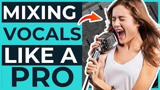 How to Mix Vocals in 5 Easy Steps