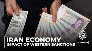 Iran economy: Civilians bear the brunt of Western sanctions