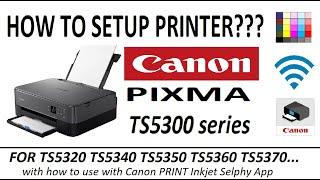 Wireless Setup for Canon PIXMA TS5320 TS5340 TS5350 TS5360 TS5370 and mobile print