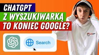 ChatGPT wygryzie Google? Nowa Funkcja Wyszukiwania Zmienia Zasady Gry!